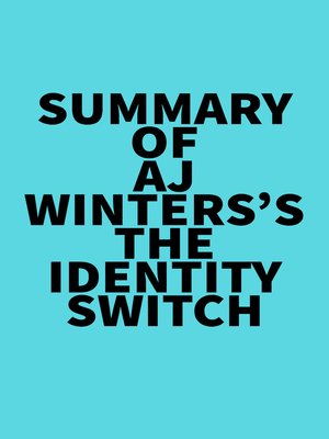 cover image of Summary of AJ Winters's the Identity Switch